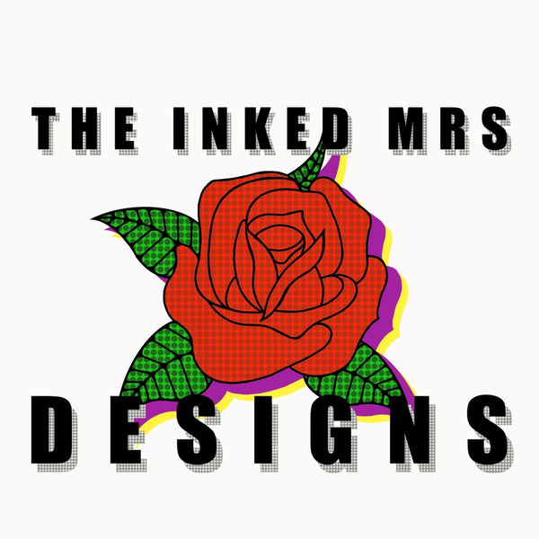 The Inked Mrs Designs